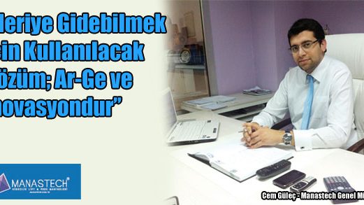 İleriye Gidebilmek İçin Kullanılacak Çözüm; Ar-Ge ve İnovasyondur